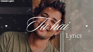 Tu Hai : (LYRICS) |Darshan Raval , Prakriti Giri | Neha Sharma.