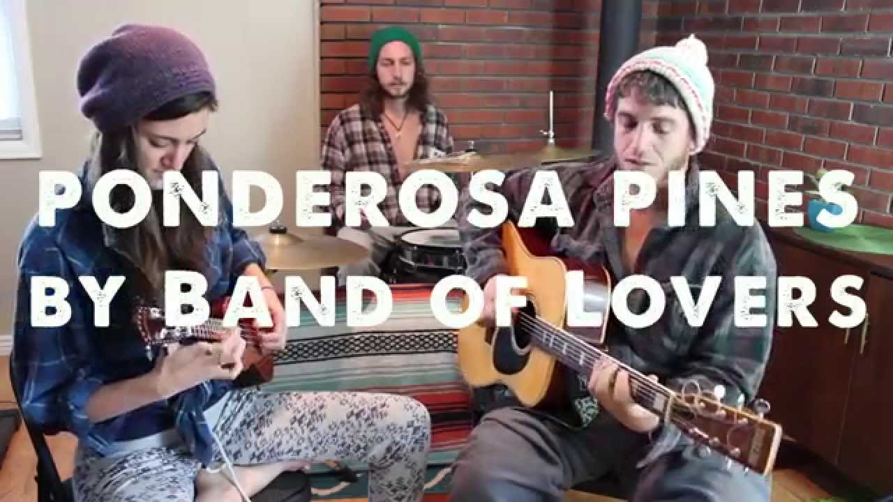 Band of Lovers - Ponderosa Pines (Pajama Sessions Original)