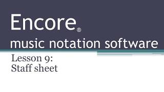 Encore tutorial -- Lesson 9