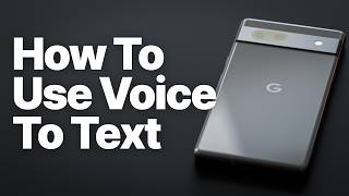 How to Use Voice Typing on Google Pixel (Speech-to-Text Made Easy)