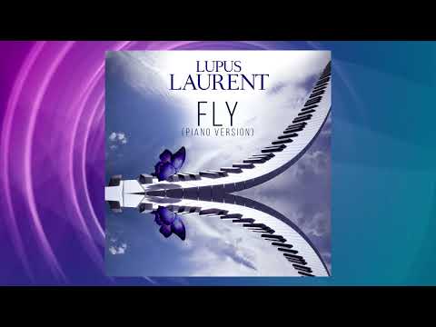 Lupus Laurent - Fly (Piano Version)