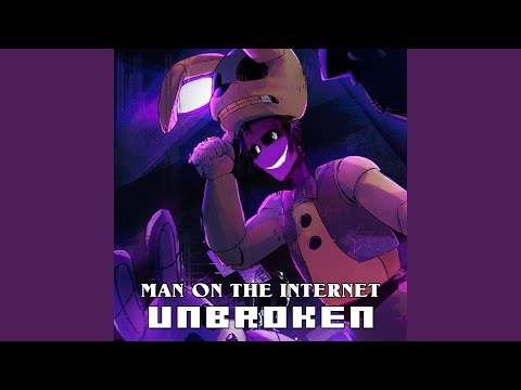 Man on the Internet, Alex Beckham - Unbroken