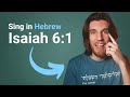 Isaiah 6:1 Biblical Hebrew Song & Hand Motions for Kids