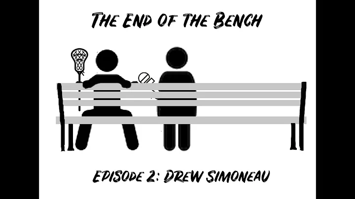 End of the Bench Episode 2: Drew Simoneau