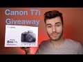 NEW Canon T7i Giveaway 2017