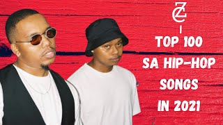 BEST SA HIP-HOP Songs in 2021 | TOP 100