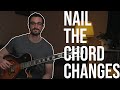 Nail Chord Changes Every Time! // Essential Jazz Guitar Scales and Arpeggios