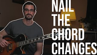 Nail Chord Changes Every Time! // Essential Jazz Guitar Scales and Arpeggios