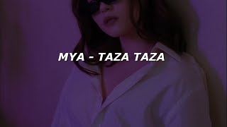 MYA - TAZA TAZA (Letra/Lyrics)