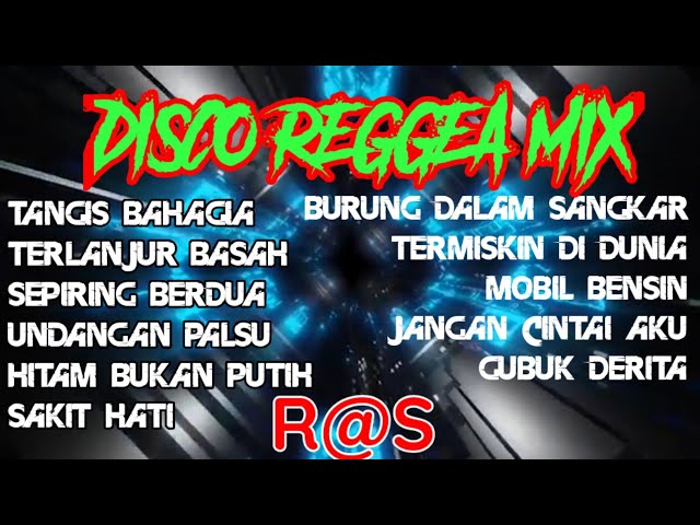 DISCO REGGEA MIX ||TANGIS BAHAGIA class=