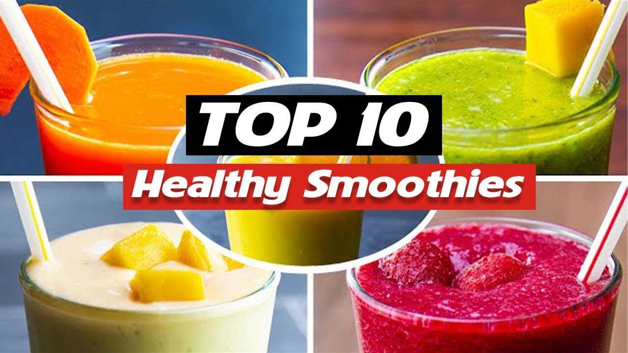 top-10-healthy-smoothies-for-weight-loss-youtube