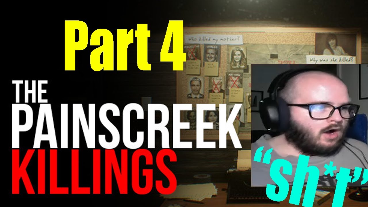 The Painscreek Killings Playthrough Part 4 YouTube the-painscreek-killings-playthrough-part-4-youtube