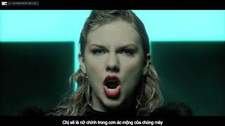 (VIETSUB)Look What You Made Me Do-Taylor Swift