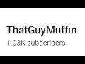 1,000 subscribers.