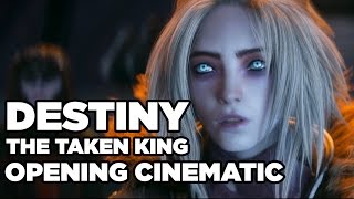 Destiny: The Taken King  Intro Cinematic
