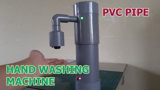 DIY Automatic Hand Washing Machine from PVC Pipe
