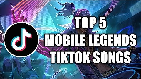 TOP 5 MOBILE LEGENDS TIKTOK SONGS | PART 2