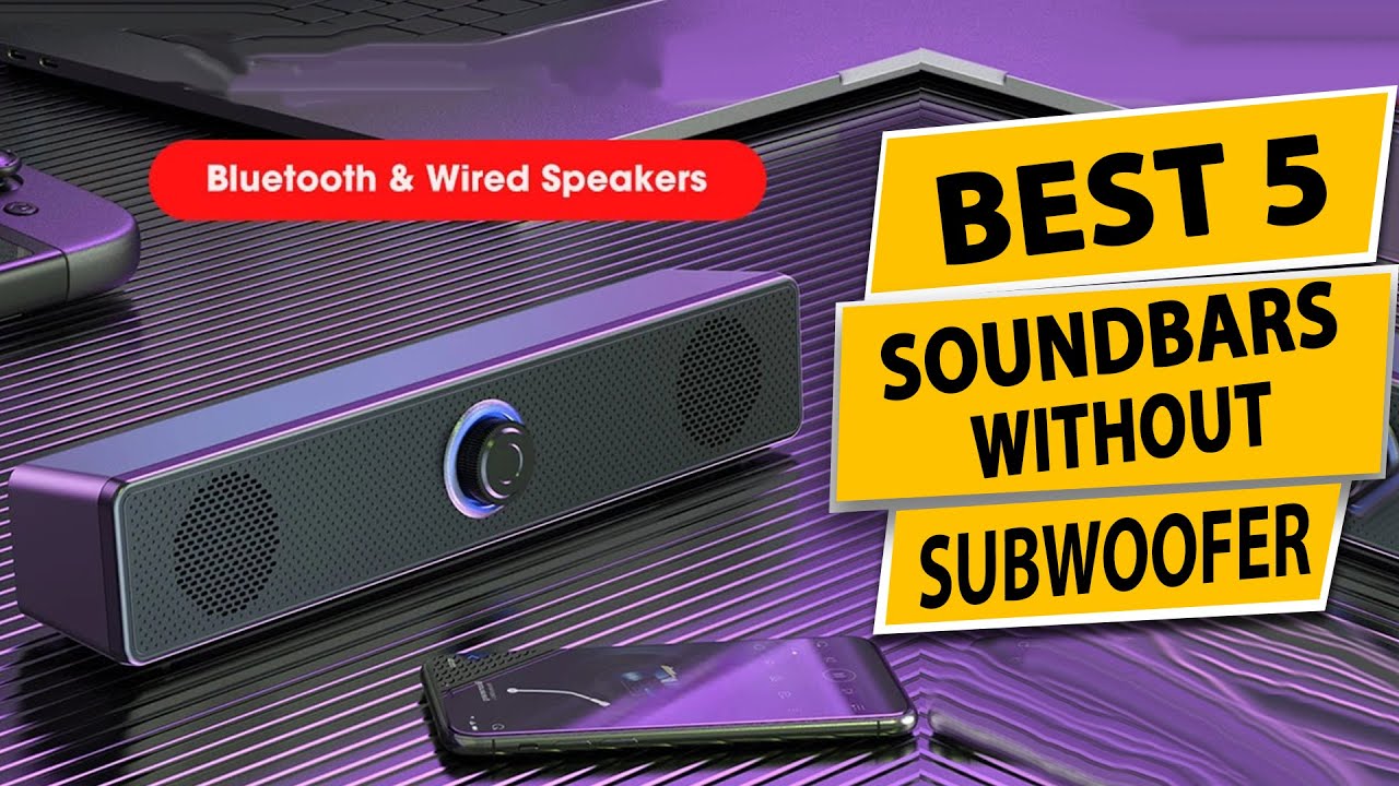 5 Best Soundbars Without Subwoofer in 2023 - YouTube