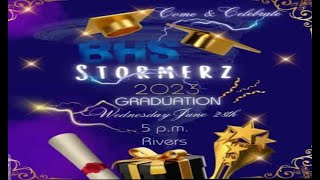 Come & Celebrate BHS Stormerz 2023 Graduation. LIVE!