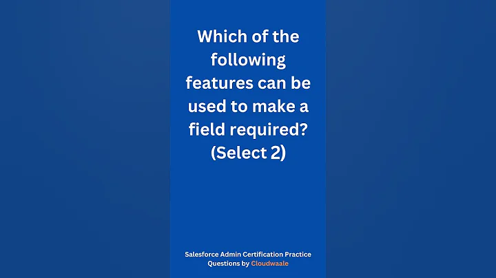 Salesforce Admin 1 Certification Exam Practice Questions by Cloudwaale Q-13  #salesforce