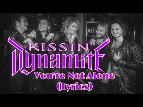 Kissin Dynamite - You're Not Alone