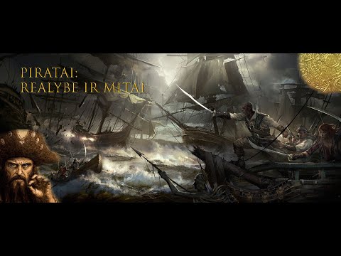 Video: Piratų Mitai - Alternatyvus Vaizdas