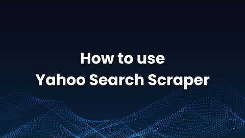 How to use Yahoo Search Scraper