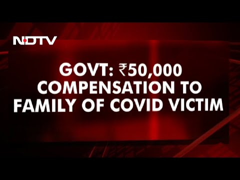 Covid-19 News: States To Provide Rs 50,000 Compensation For Each Covid Death: Centre