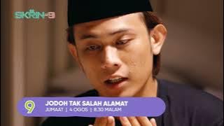 Promo Skrin Di 9: Jodoh Tak Salah Alamat @TV9 4 Ogos 2023, Jumaat, 8:30 malam