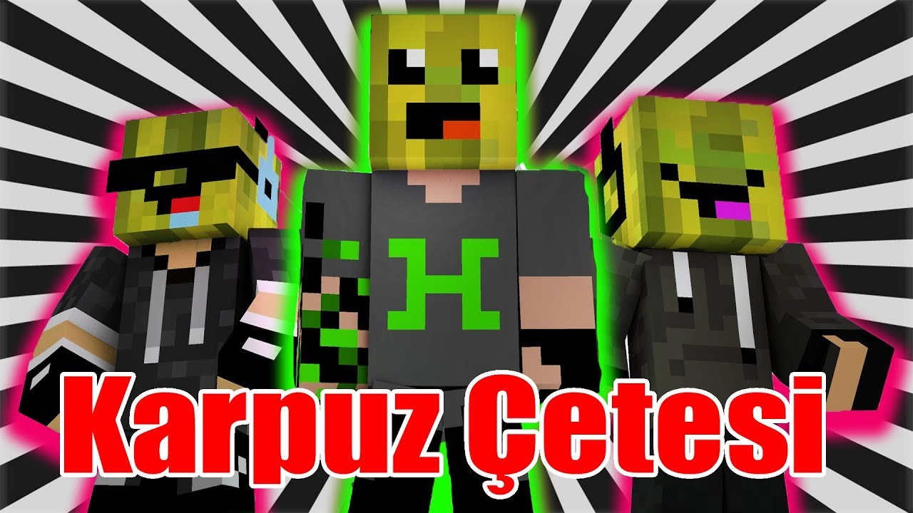 Karpuz Çetesi !!! Minecraft Saklambaç | Hide and Seek