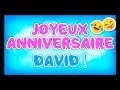 JOYEUX ANNIVERSAIRE DAVID 2023 🎂🎁🎉 (happy birthday, bon annif, hbd)