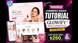 WordPress eCommerce Website Tutorial | Glowify Beauty Store Setup (Step-by-Step) #wordpress
