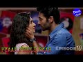 Pyaar pehli baar episode 10| pyaar tune kya kiya season 10 | Cute romantic love story  | Direct Love