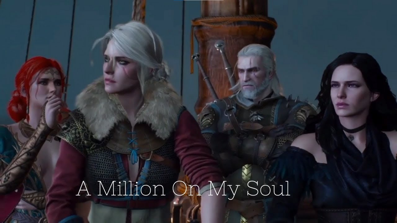 [GMV] A Million On My Soul ( Géralt, Triss , Ciri, Yennefer )