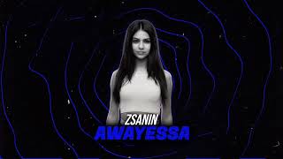 Zsanin - Awayessa