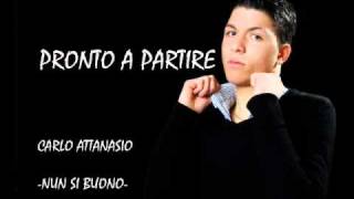 Miniatura del video "Carlo attanasio-Nun si Buono 2010"
