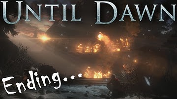 Until Dawn - Ending - MISTAKES... (PS4 Gameplay Walkthrough)