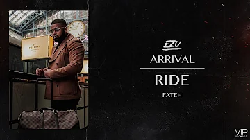 Ride | Full Audio | Ezu | Fateh | Arrival | VIP Records