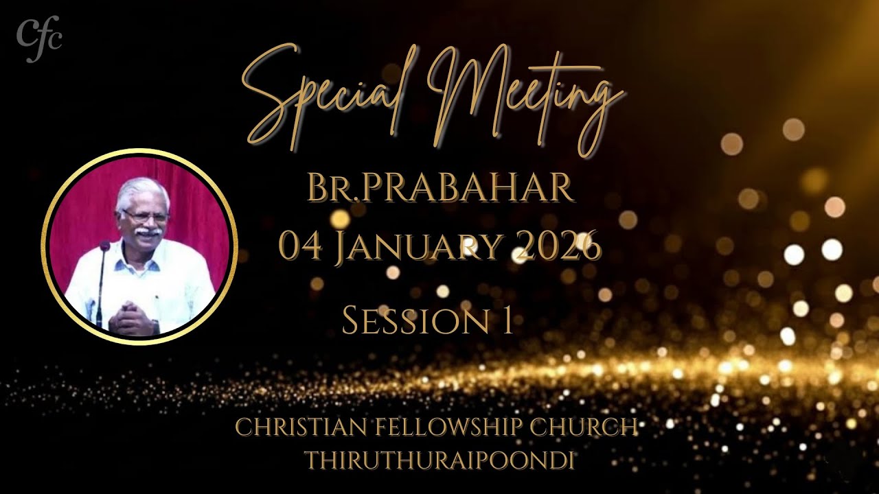04.01.2026 | Sunday Special Meeting | Br. Prabahar | Cfc Thiruthuraipoondi | Session 1