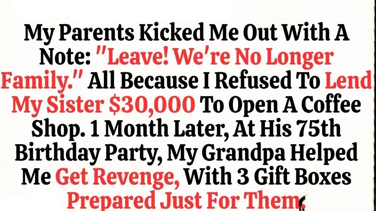 My Parents Told Me, “We Are No Longer Family ” —But Grandpa’s Revenge Shook the Whole Family