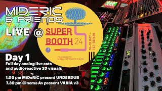 SuperBooth 2024 Berlin live stream - Day 1- MiDeRiC & Friends - Live analog synths