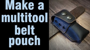 Leather belt case for multitool - tutorial / PDF leather pattern.