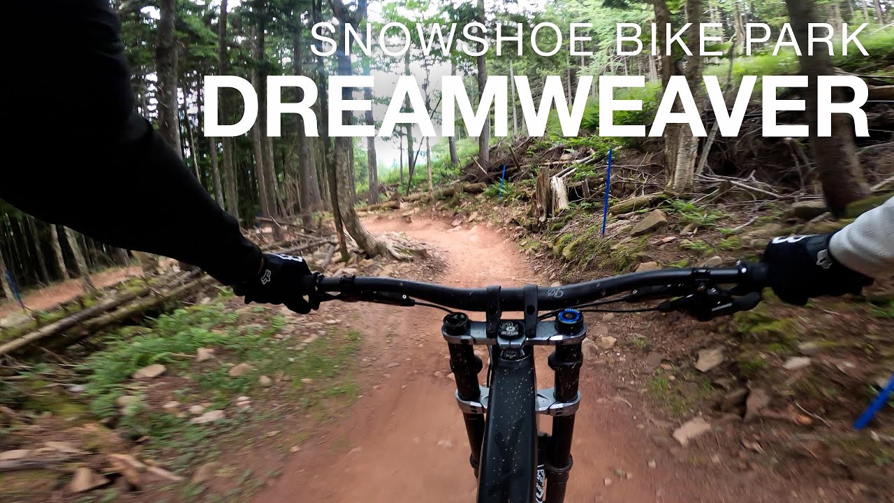 Dreamweaver Snowshoe Bike Park West Virginia YouTube