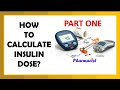 Introduction to insulin dose calculationinsulin series part 1