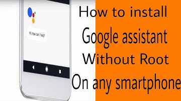 [HINDI] How to install Google Assistant without Rooting on any smartphone...