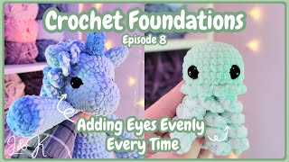 How to Attach Safety Eyes Evenly and Remove Safety Eyes - Crochet Foundations Episode 8
