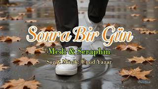Sonra Bir Gün (Önüm Arkam Sağım Solum Sen)