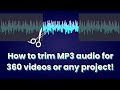 How To Cut MP3 Audio For Your 360 Videos or Any Project! EASY!!