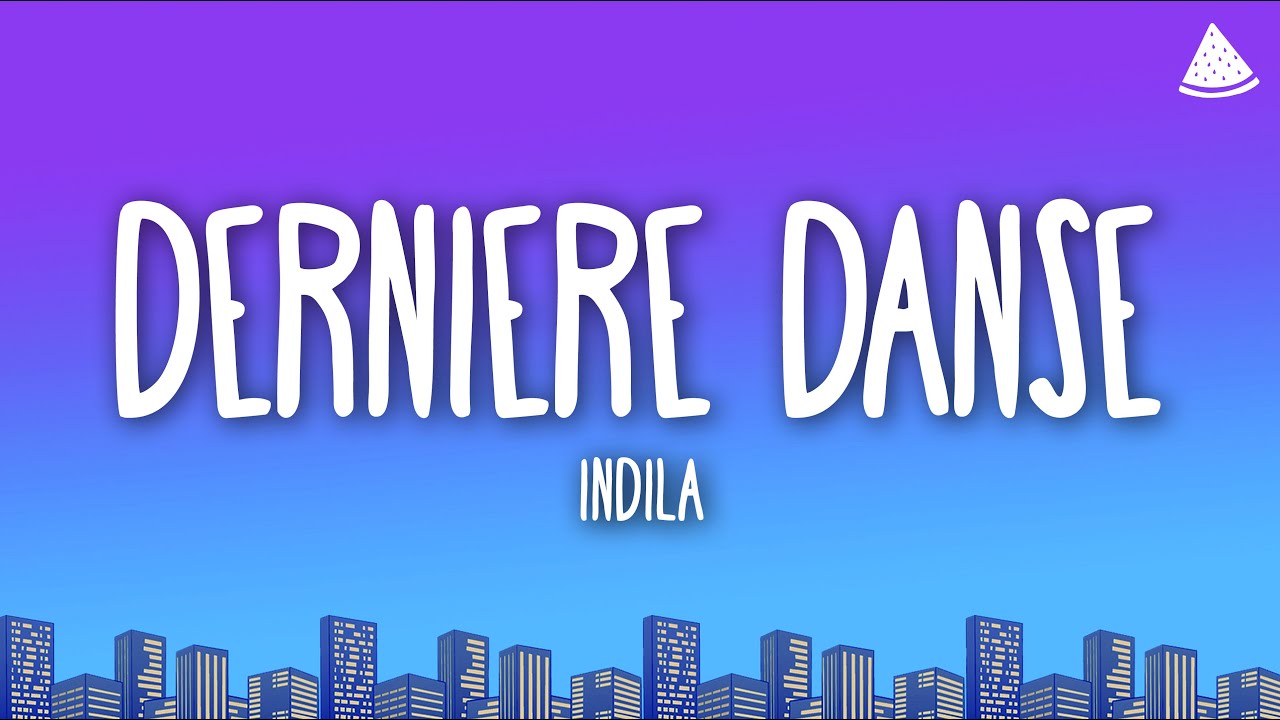 Indila - Dernière Danse (Lyrics)