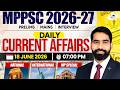 18 June 2026 Current Affairs | Daily Current Affairs 2026 for MPPSC 2026-27 | By Gaurav Sir